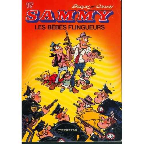 Sammy Tome 17 - Les Bébés Flingueurs