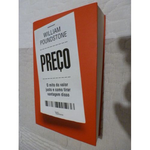 Preço - William Poundstone - 2015 - 1ère Edition - Langue : Portugais Bresilien