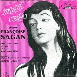 Chante Françoise Sagan : / Sans Vous Aimer / Le Jour / La Valse / Vous, Mon Coeur