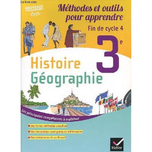 Histoire-Géographie Fin De Cycle 4e-3e - Méthodes Et Outils Pour Apprendre.
