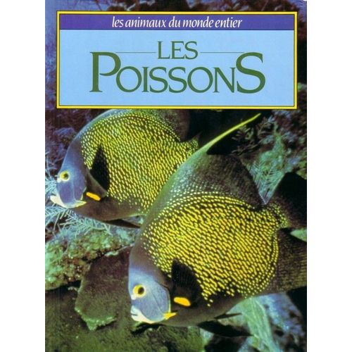 Les Animaux Du Monde Entier : Les Poissons