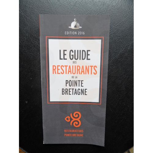 Edition 2016-Le Guides Restaurants De La Pointe Bretagne-46 Adresses