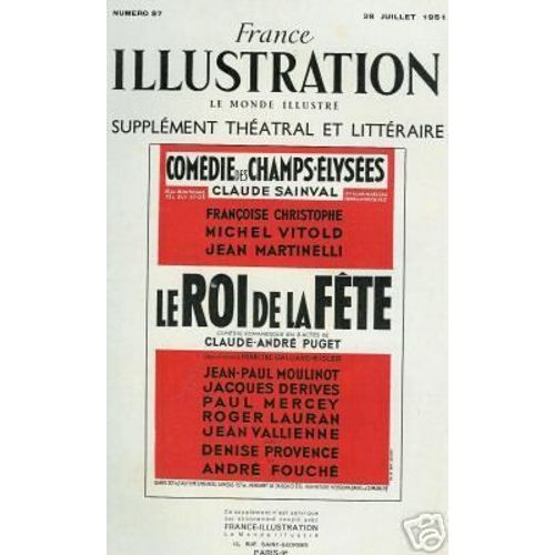 France Illustration, Supplément Théâtral Et Littéraire N° 87 : Le Roi De La Fête, Comédie De Claude-André Puget