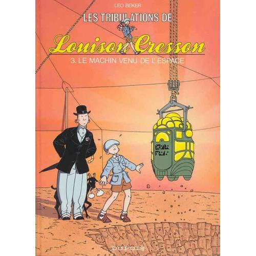Louison Cresson N° 3 - Le Machin Venu De L'espace
