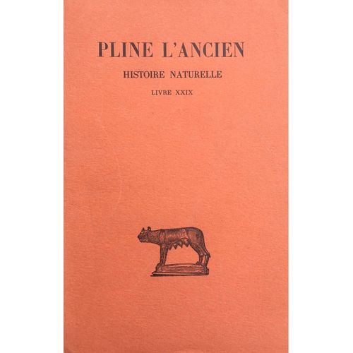 Pline L’Ancien Histoire Naturelle Livre Xxix Édition 1962