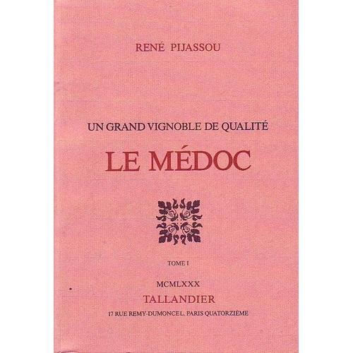 Un Grand Vignoble De Qualité Le Médoc Tomes 1 Et 2