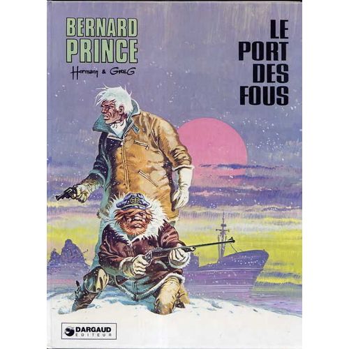 Bernard Prince - Le Port Des Fous