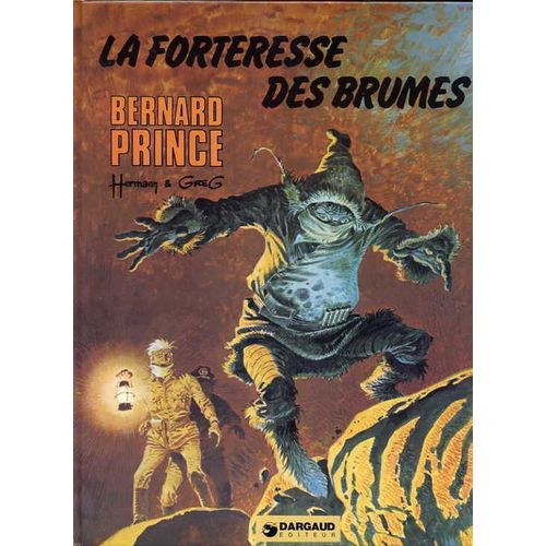 Bernard Prince T11 La Forteresse Des Brumes