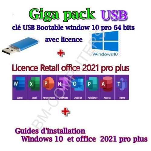 Windows 10 Pro 64 Bits Sur Clé Usb Bootable +Licence +Licence Office 2021 Pro Plus Retail +Guides D Installation Activation En Ligne