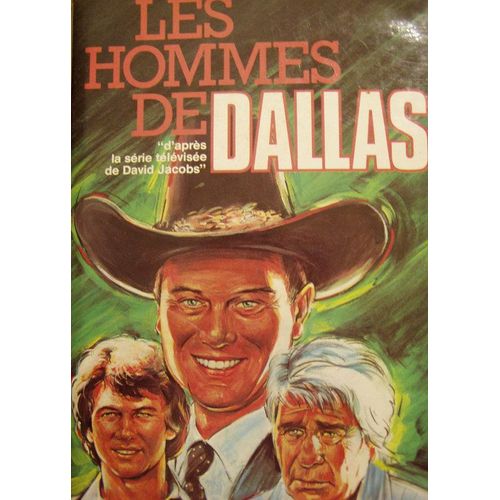 Les Hommes De Dallas