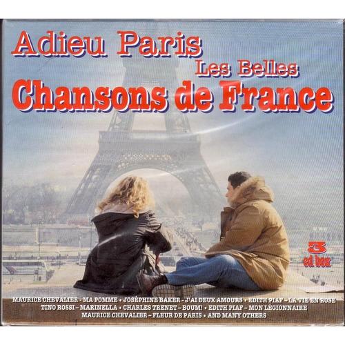 Adieu Paris : Les Belles Chansons De France