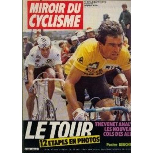 Miroir Du Cyclisme N° 304 : Le Tour : Thevenet Analyse Les Nouveaux Cols Des Alpes