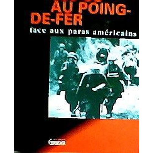 Les Ss Au Poing-De-Fer - Face Aux Paras Américains