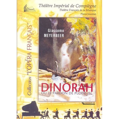 Dinorah Ou Le Pardon De Ploermel