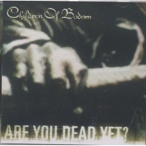 Are You Dead Yet ?