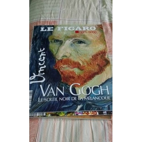Vincent Van Gogh Le Figaro Hors Série
