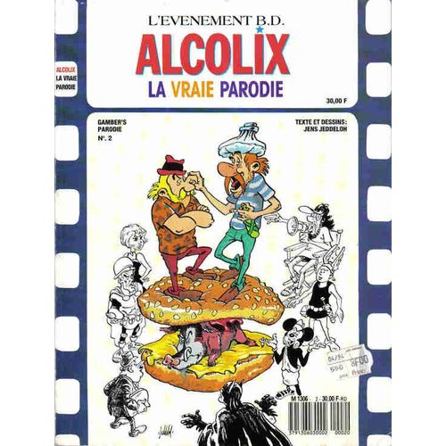 Alcolix, La Vraie Parodie