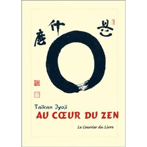 Au Coeur Du Zen