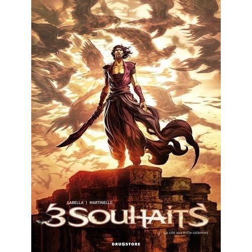 3 Souhaits Tome 2 - La Cité Aux Mille Colonnes