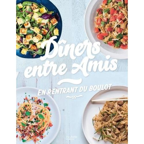 Dîners Entre Amis En Rentrant Du Boulot