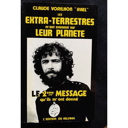 Rael - Le 2ème Message Donné Par Les Extra Terrestres - Eo 1975