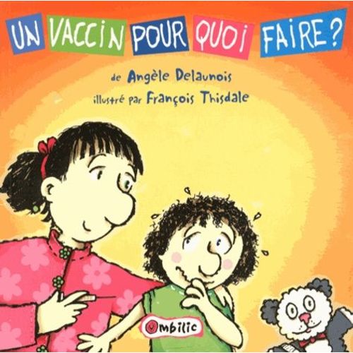 Un Vaccin Pour Quoi Faire ?