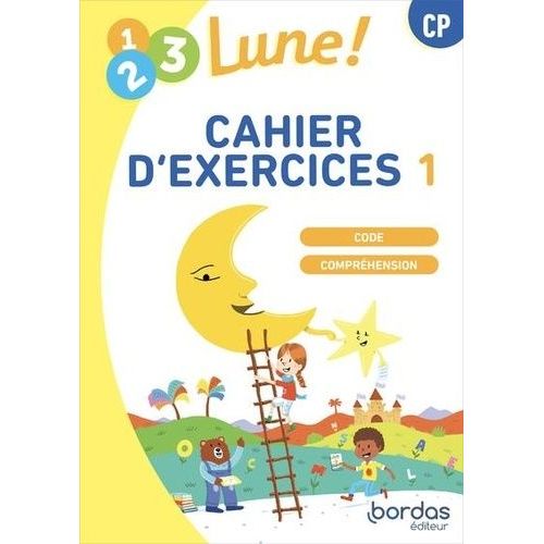 1, 2, 3, Lune ! Cp - Cahier D'exercices 1 Code Lecture-Compréhension