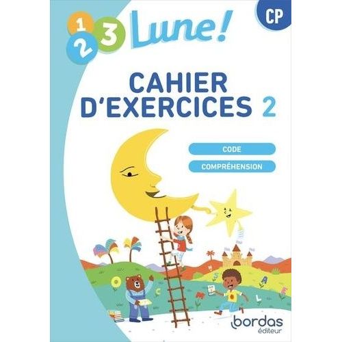 1, 2, 3, Lune ! Cp - Cahier D'exercices 2 Code Lecture-Compréhension