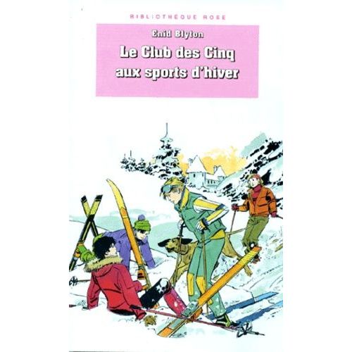 Le Club Des Cinq Aux Sports D'hiver