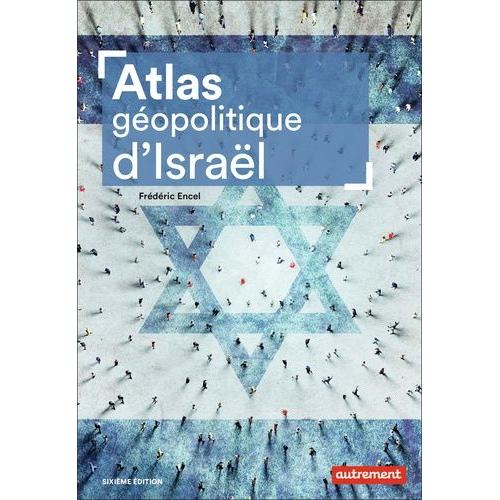 Atlas Géopolitique D'israël