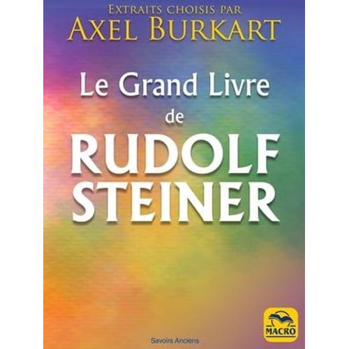 Le Grand Livre De Rudolf Steiner