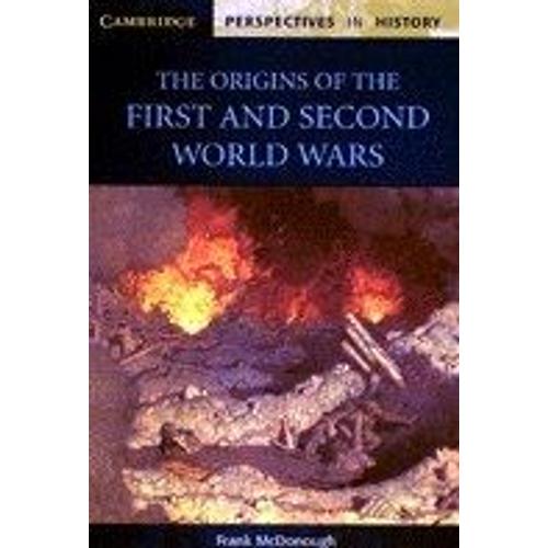 Origins Of The First And Second World Wars