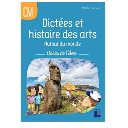 Livre Élève Dictée Et Histoire Des Arts Autour Du Monde