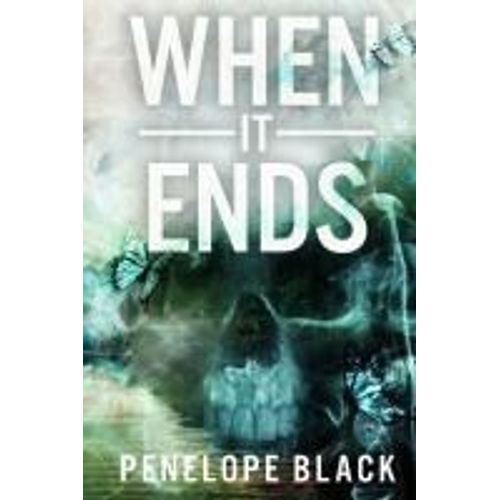 When It Ends