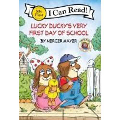 Little Critter: Lucky Ducky's Very First Day Of School