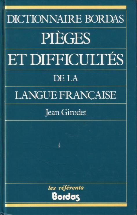 Pièges Et Difficultés De La Langue Française