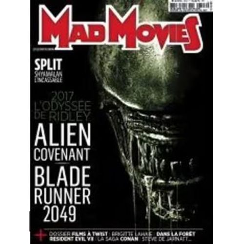 Mad Movies N° 304 _ Février 2017 _ 2017, L' Odyssée De Ridley Scott "Alien Covenant", "Blade Runner 2029" / Split : M. Night Shyamalan / Dossier Films À Twist / Brigitte Lahaie / Steve De Jarnatt
