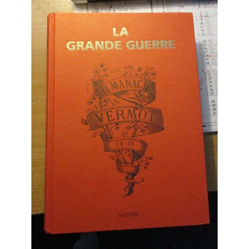 Almanach Vermot Péroide 1914 1918.