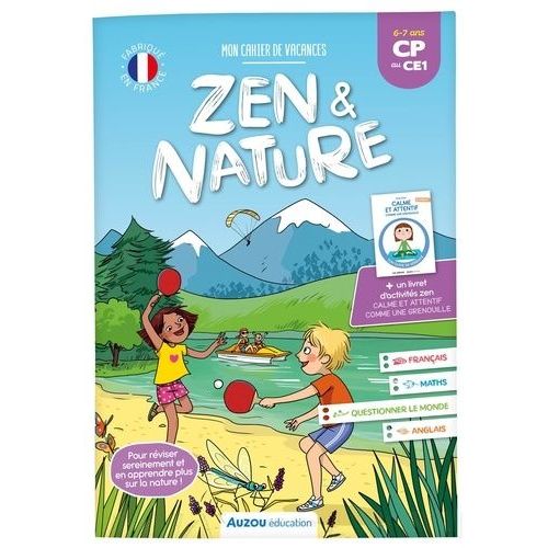 Mon Cahier De Vacances Zen Et Nature - Du Cp Au Ce1, Avec Un Livret D'activités Zen "Calme Et Attentif Comme Une Grenouille