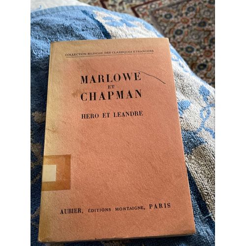Marlow Et Chapman, Héro  Et Léandre, Édition Aubier Montaigne Bilingue