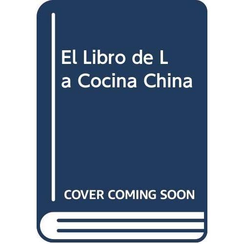El Libro De La Cocina China