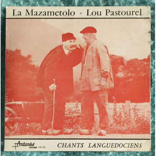 Chants Languedociens La Mazametolo / Lou Pastourel Par La Chorale Notre Dame De Mazamet  Disque 45 Tours Vinyle