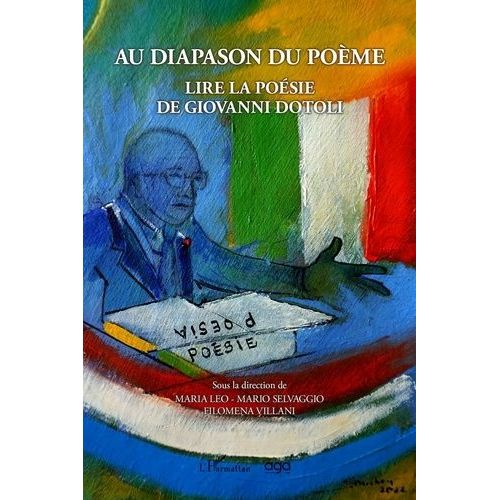 Au Diapason Du Poème - Lire La Poésie De Giovanni Dotoli