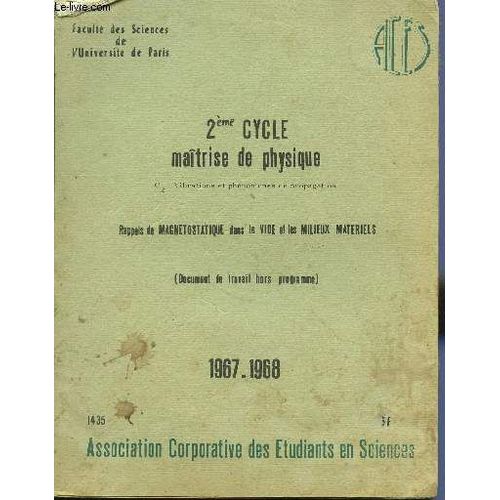 2me Cycle De Maitrise De Physique / C2 Vibrations Et Phenomenes De Propagation - Rappels De Magnetostatique Dans Le Vide Et Les Miieux Materiels (Document De Travail Hors Programme). de Magnan Claude (Professeur)