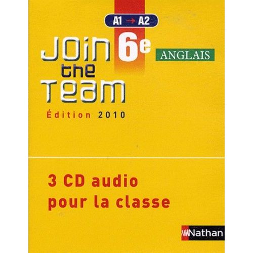 Anglais 6e A1/A2 Join The Team - 3 Cd Audio Pour La Classe - 