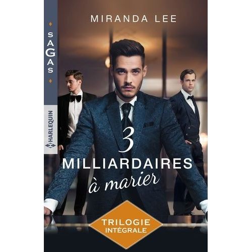 Trois Milliardaires  Marier - Intgrale - La Vengeance D'un Homme D'affaires - L'hritire De Pearl Beach - L'pouse Bafoue    Format Poche 