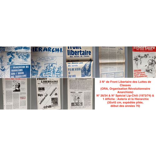 3 N De Front Libertaire Des Luttes De Classes (Ora, Organisation Rvolutionnaire Anarchiste) = N 26/34 & N Spcial Lip-Chili (1973/74) & 1 Affiche : Asterix Et La Hierarchix (35x45 Cm)