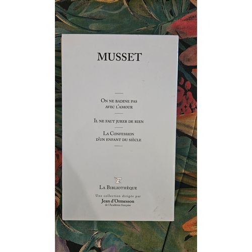 3 Pices D'Alfred De Musset - Collection Dirige Par Jean D'Ormesson   