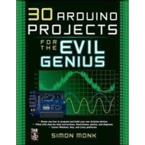 30 Arduino Projects For The Evil Genius   de Simon Monk  Format Broch 