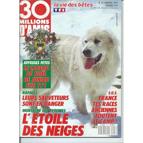 30 Millions D'amis 01/01/1991 Le Labrador, Le Montagne Des Pyrns, Le Berger Australie, Robert Sabatier, Les Soeurs Frainnet, Sophie Marceau, Karen Cheryl, Rgine, Arielle Dombasle, Anthony Delon ...